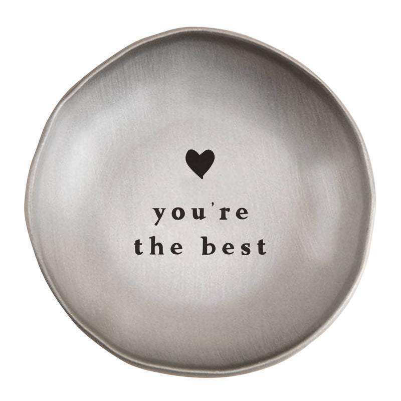 Metal Round Trinket Dish | You're The Best