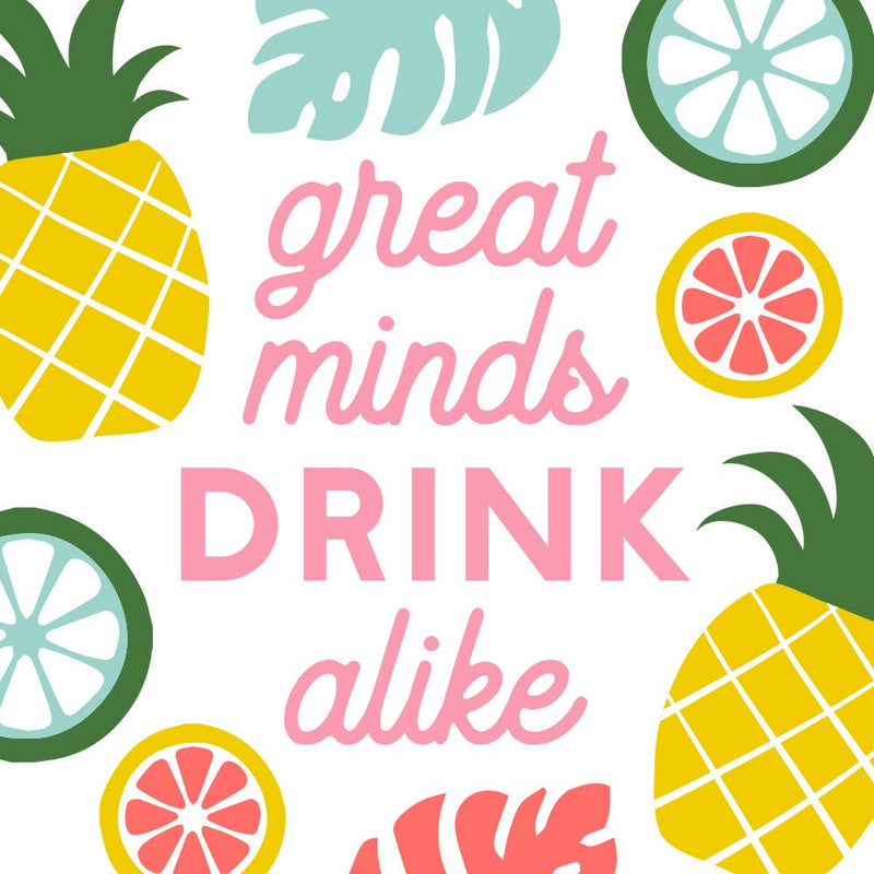Cocktail Napkins | Great Minds Drink Alike - 20ct