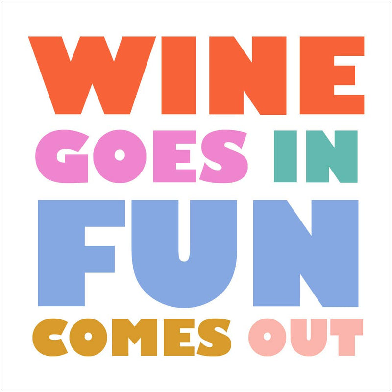 Cocktail Napkins | Wine Goes In Fun Comes Out - 20ct