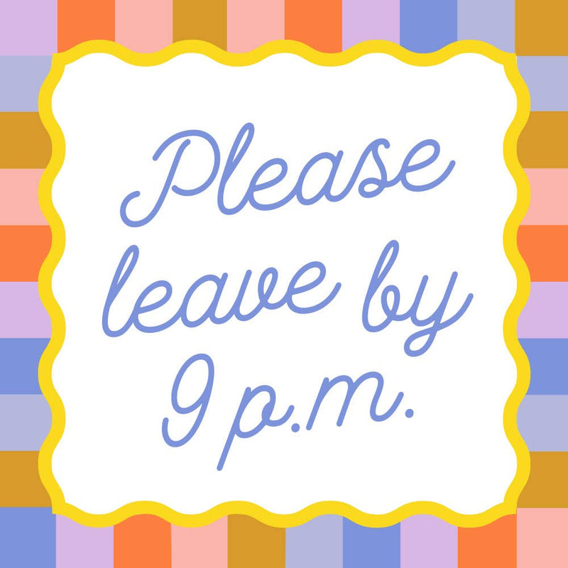 Cocktail Napkins | Please Leave By  9PM - 20ct