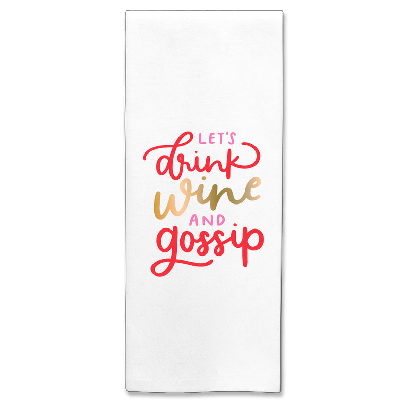 Tea Towel | Let's Drink Wine and Gossip