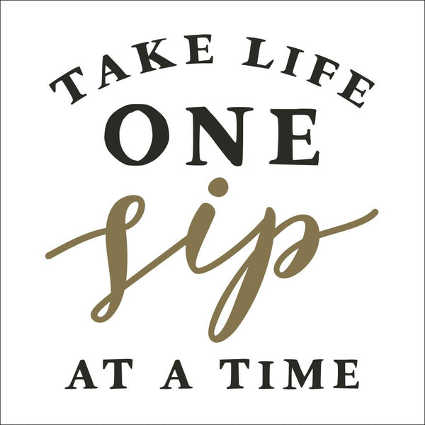 Cocktail Napkins l Take Life One Sip At A Time - 20ct
