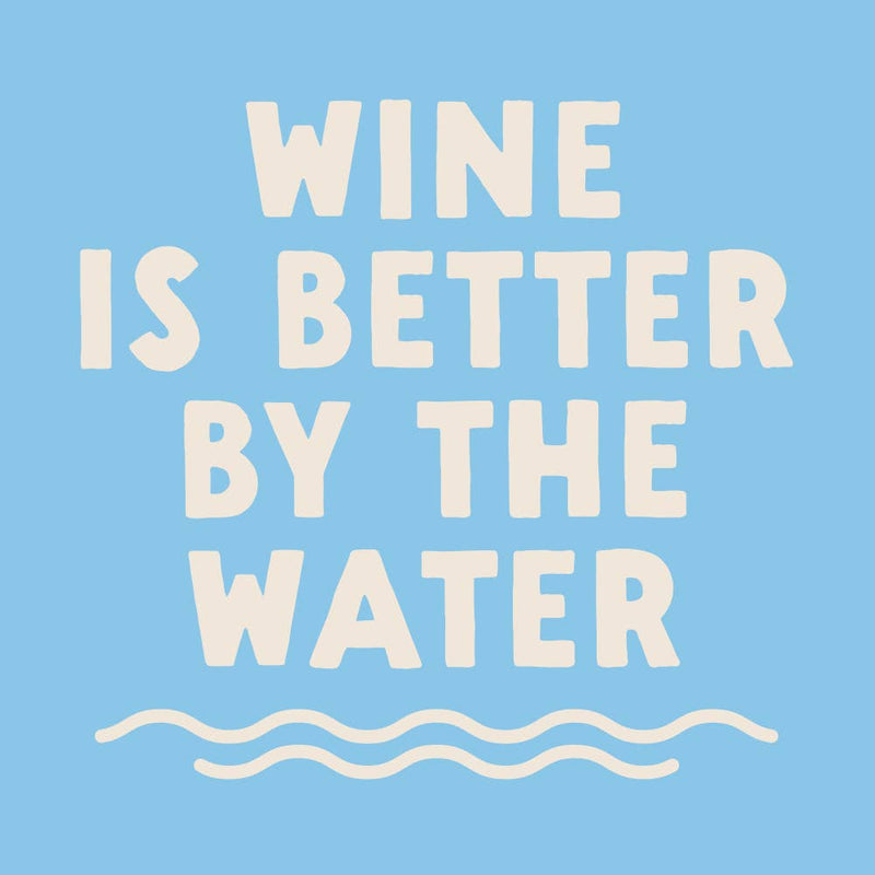 Funny Cocktail Napkins | Wine Is Better By The Water - 20ct